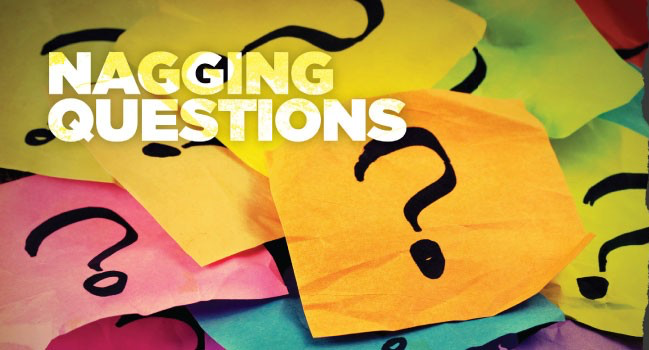 Nagging Question Some Nagging Questions (NPL – Part 3) – ToBeLikeJesus